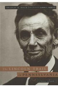 The Lincoln Trail in Pennsylvania