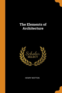 The Elements of Architecture