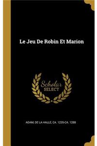 Le Jeu De Robin Et Marion