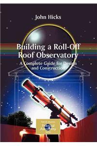 Building a Roll-Off Roof Observatory