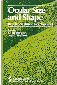 Ocular Size and Shape Regulation During Development