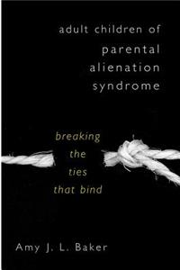 Adult Children of Parental Alienation Syndrome