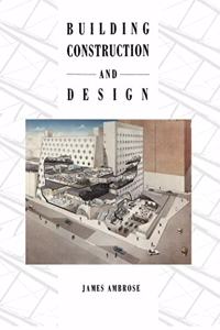 BUILDING CONSTRUCTION AND DESIGN