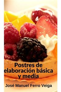 Postres de elaboración básica y media