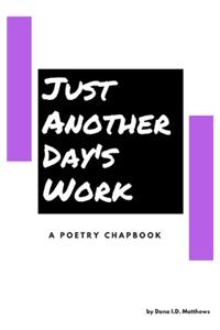 Just Another Day's Work