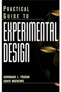 Practical Guide to Experimental Design