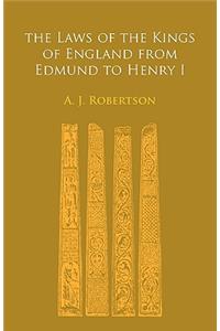 Laws of the Kings of England from Edmund to Henry I