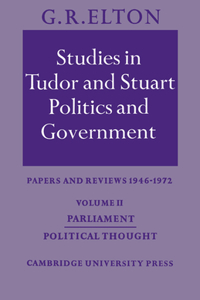 Studies in Tudor and Stuart Politics and Government: Volume 2, Parliament Political Thought