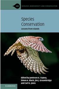 Species Conservation: Lessons from Islands