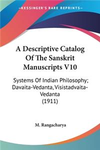 Descriptive Catalog Of The Sanskrit Manuscripts V10