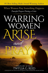 Warring Women Arise and Pray