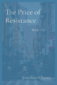 Price of Resistance: Book One
