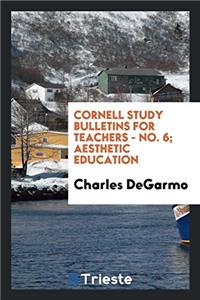 CORNELL STUDY BULLETINS FOR TEACHERS - N