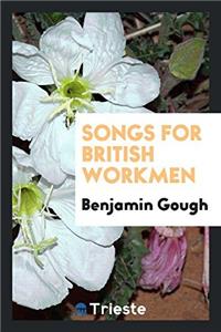 Songs for British Workmen