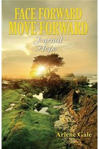 Face Forward Move Forward Journal