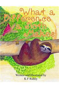 What a Difference a Sloth Makes!