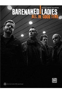 Barenaked Ladies - All in Good Time