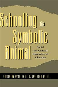 Schooling the Symbolic Animal