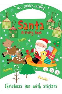 My Carry-Along Santa Activity Book: Christmas Fun with Stickers