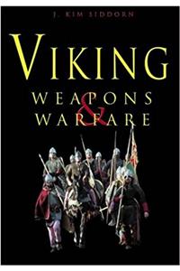 Viking Weapons and Warfare