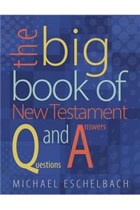Big Book of New Testament Questions and Answers