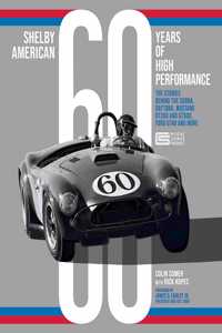 Shelby American 60 Years of High Performance