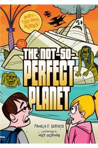 2 the Not-So-Perfect Planet