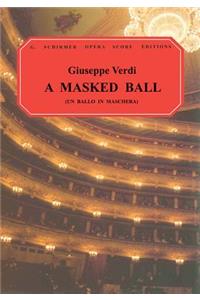 Un Ballo in Maschera (A Masked Ball)