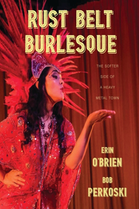 Rust Belt Burlesque