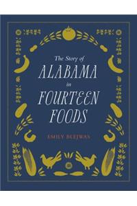 The Story of Alabama in Fourteen Foods