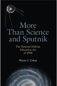 More Than Science and Sputnik