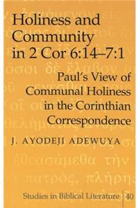 Holiness and Community in 2 Cor 6:14-7:1