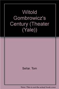 Witold Gombrowicz’s Century