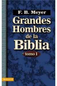 Grandes Hombres de la Biblia, Tomo 1