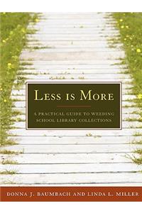 Less is More