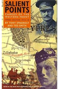 Salient Points: Cameos of the Western Front Ypres Section, 1914-18