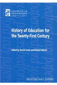 History of Education for the Twenty-First Century