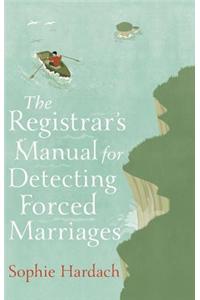 The Registrar's Manual for Detecting Forced Marriages