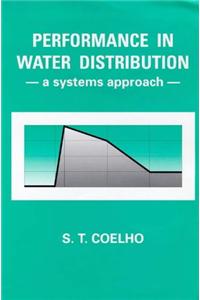 Performance In Water Distribution: A Systems Approach