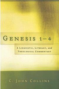 Genesis 1-4: A Linguistic, Literary, and Theological Commentary