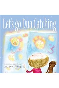 Let's go Dua Catching