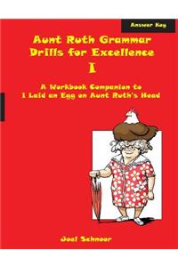 Aunt Ruth Grammar Drills for Excellence I Answer Key