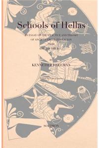 Schools of Hellas: An Essay on the Practice and Theory of Ancient Greek Education from 600 to 300 B.C.