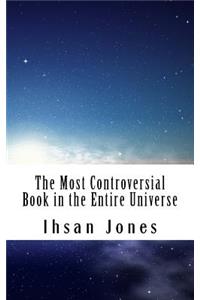 Most Controversial Book in the Entire Universe