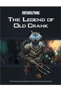 The Legend of Old Crank