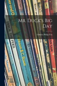 Mr. Duck's Big Day