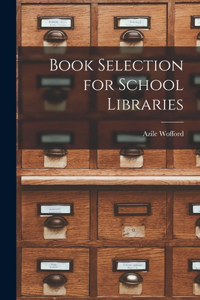 Book Selection for School Libraries