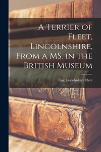 Terrier of Fleet, Lincolnshire, From a MS. in the British Museum