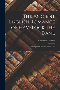 Ancient English Romance of Havelock the Dane