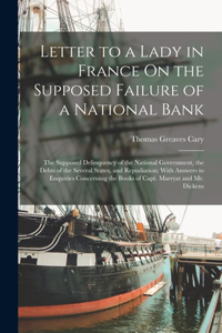 Letter to a Lady in France On the Supposed Failure of a National Bank